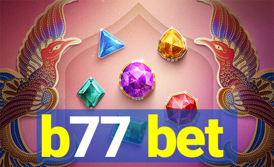 b77 bet